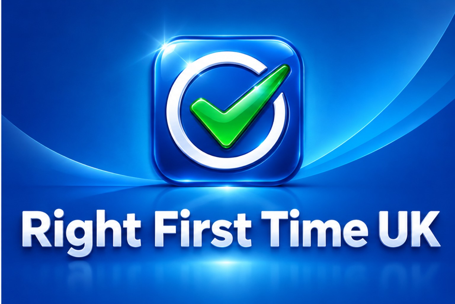 Right First Time UK glossy blue logo with green tick